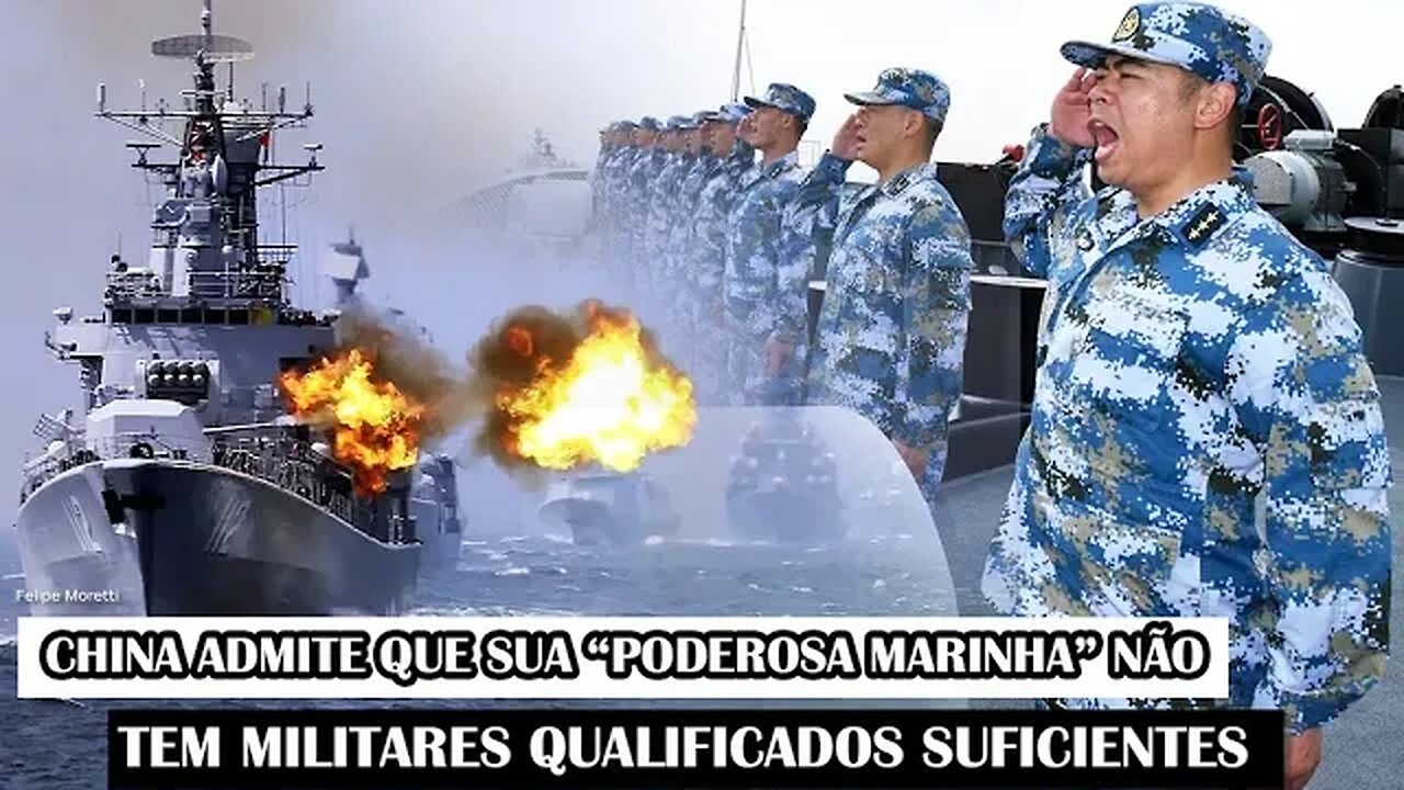 China Admite Que Sua “Poderosa Marinha” Não Tem Militares Qualificados Suficientes