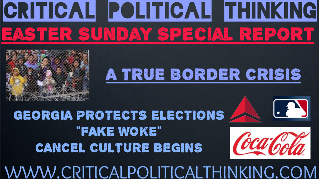 Border Crisis EXPOSED!, Georgia Strengthens Election Security & MLB, Coke, & Delta PANIC Stocks Drop