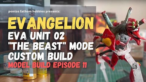 Evangelion - Eva Unit 02 "The Beast" Mode DIY plastic model build and custom mod.