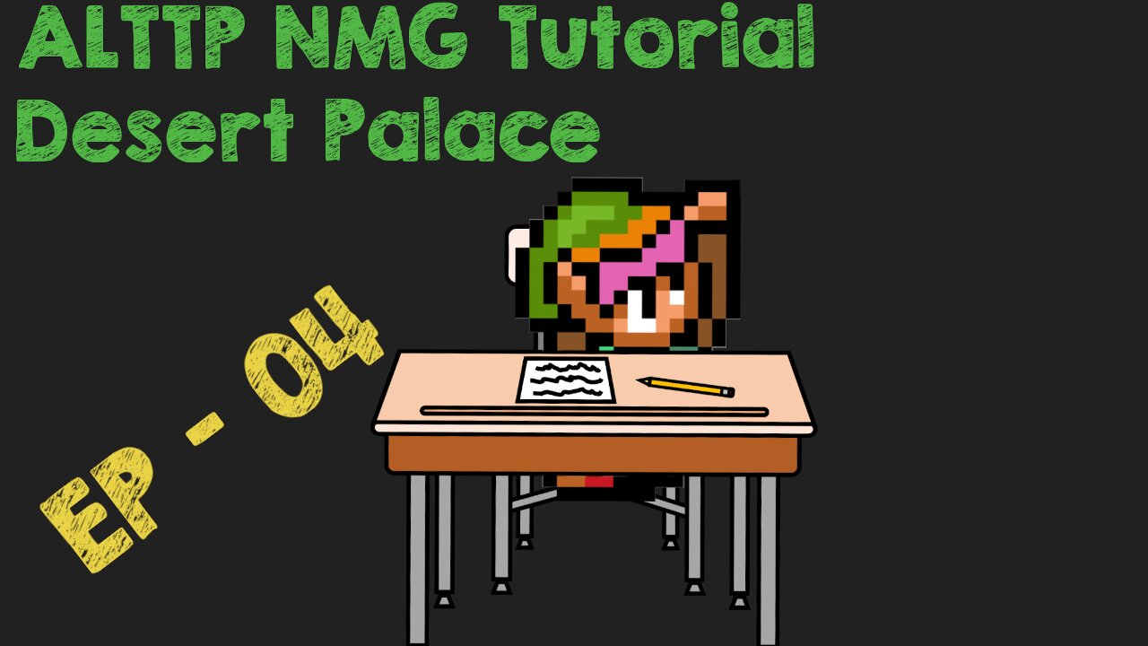 ALTTP NMG tutorial Desert Palace EP 04