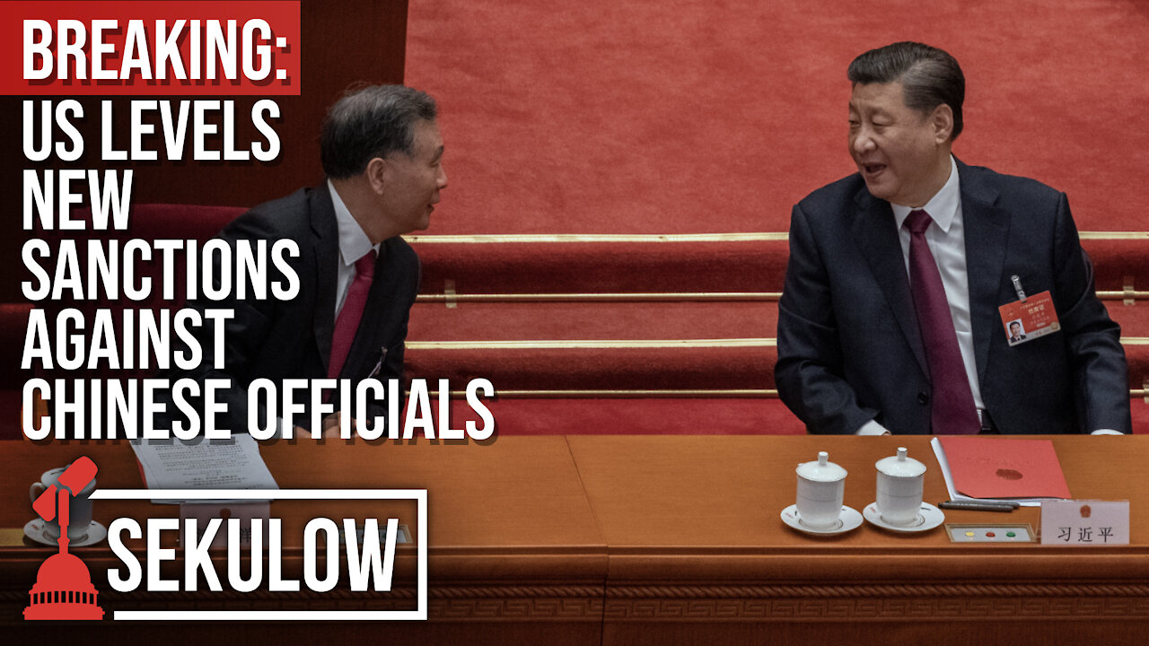 Breaking: US Levels New Sanctions Against Chinese Officials