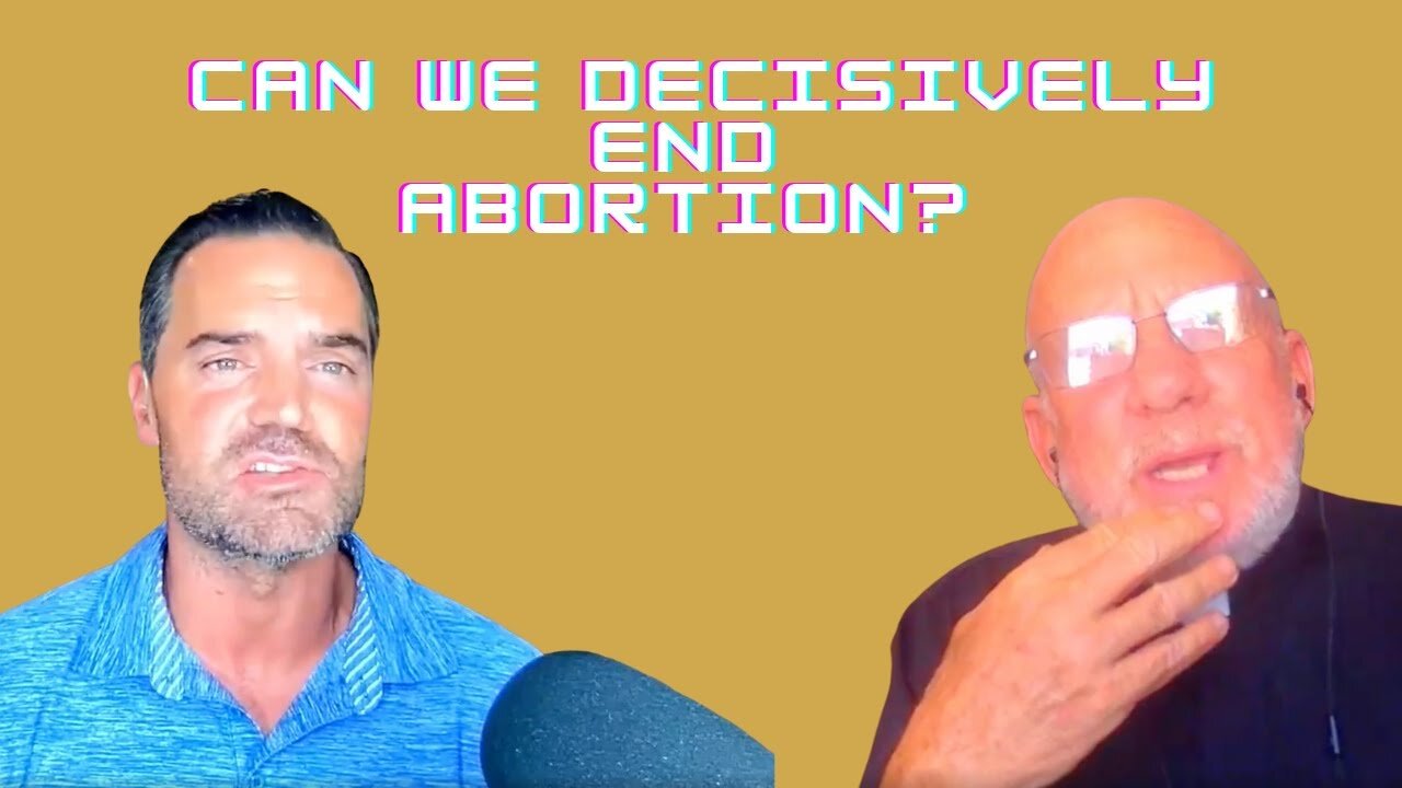 Can We Ever Decisively End abortion?