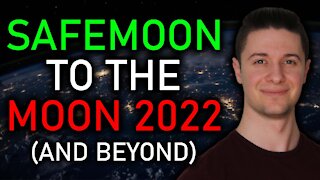 WHY SAFEMOON V2 WILL PUMP IN 2022 AND BEYOND