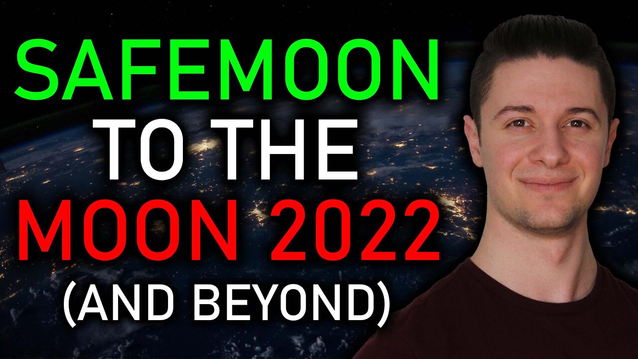 WHY SAFEMOON V2 WILL PUMP IN 2022 AND BEYOND