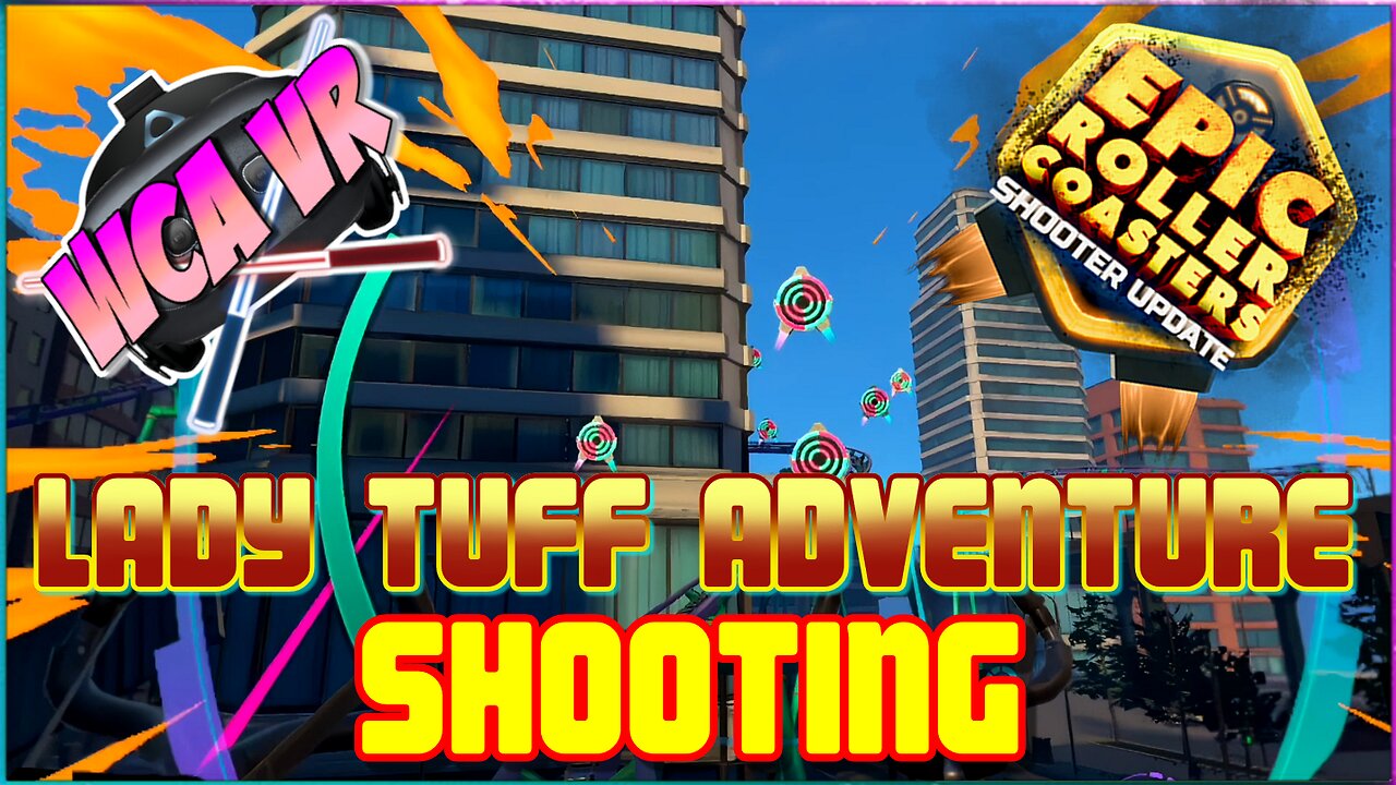 Lady Tuff Adventure - SHOOTING Mode! | Epic Roller Coasters | Fantasy Thrills DLC