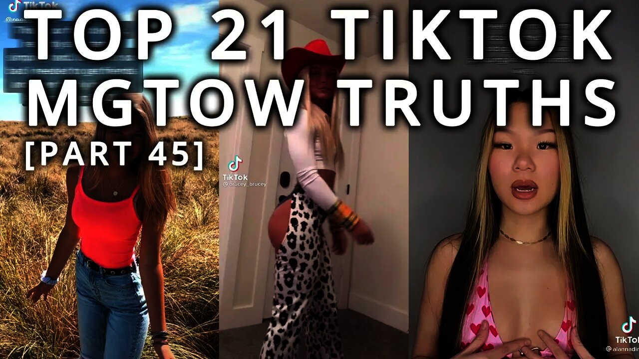 Top 21 TikTok MGTOW Truths — Why Men Stopped Dating [Part 45]