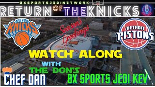 🏀KNICKS AT Detroit Pistons LIVE🍿WATCH-ALONG KNICK FANS Party /RETURN OF THE KNICKS PODCAST