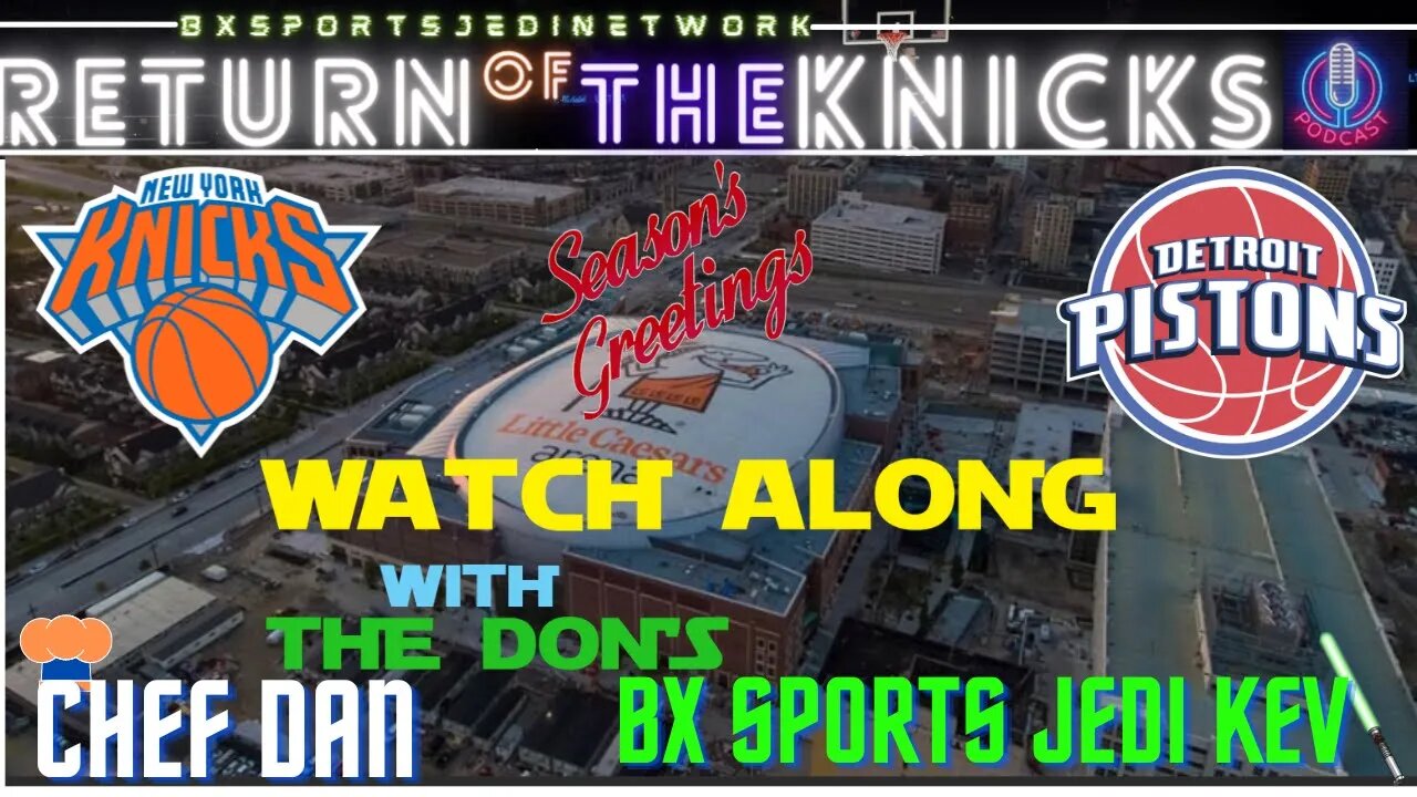 🏀KNICKS AT Detroit Pistons LIVE🍿WATCH-ALONG KNICK FANS Party /RETURN OF THE KNICKS PODCAST