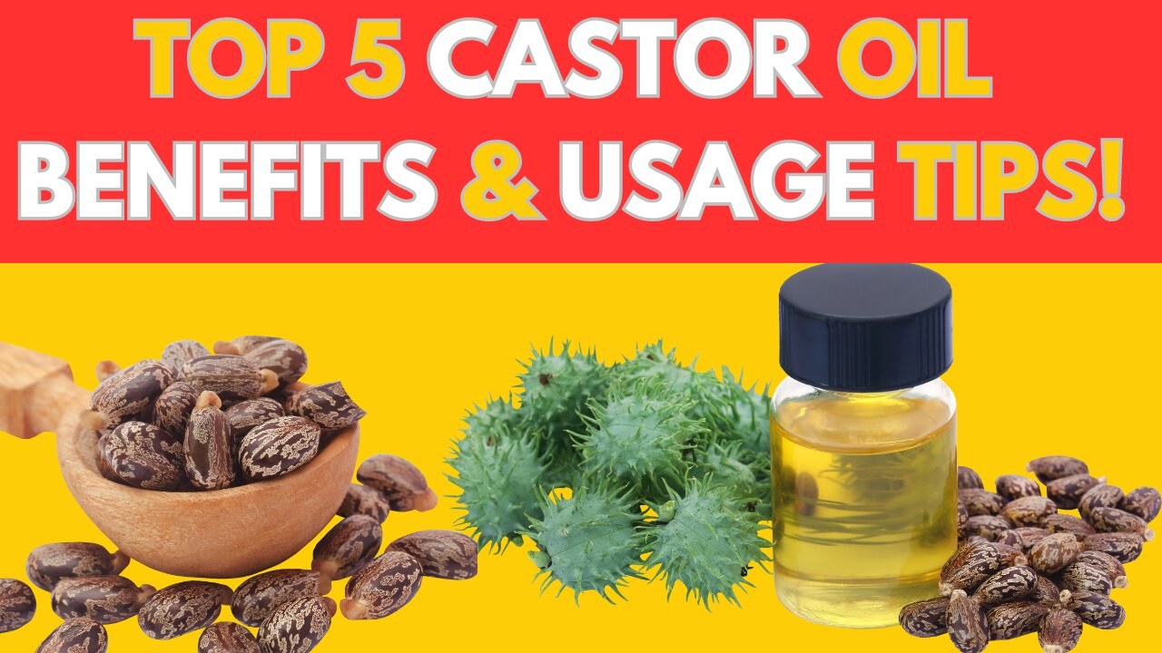 Top 5 Castor Oil Benefits & Usage Tips!