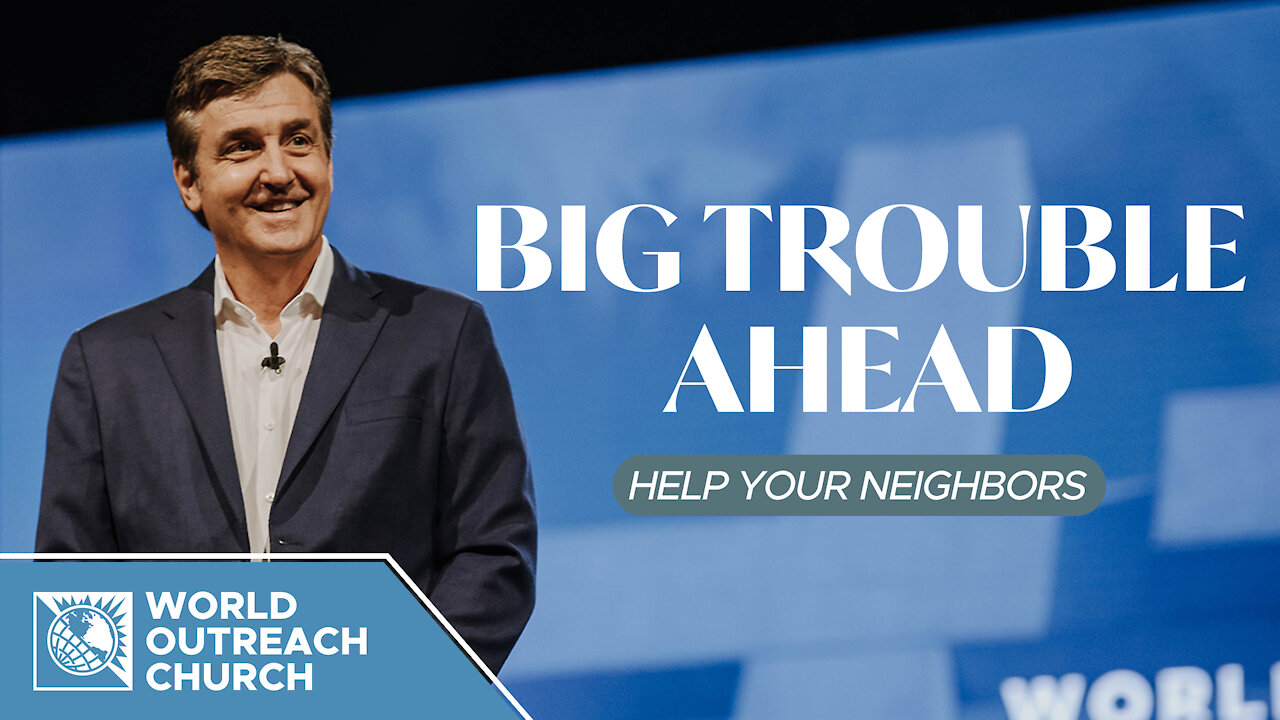 Big Trouble Ahead: Help Your Neighbors