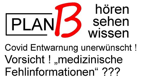 ACHTUNG! VORSICHT! Medizinische Fehlinformationen@PLAN B🙈