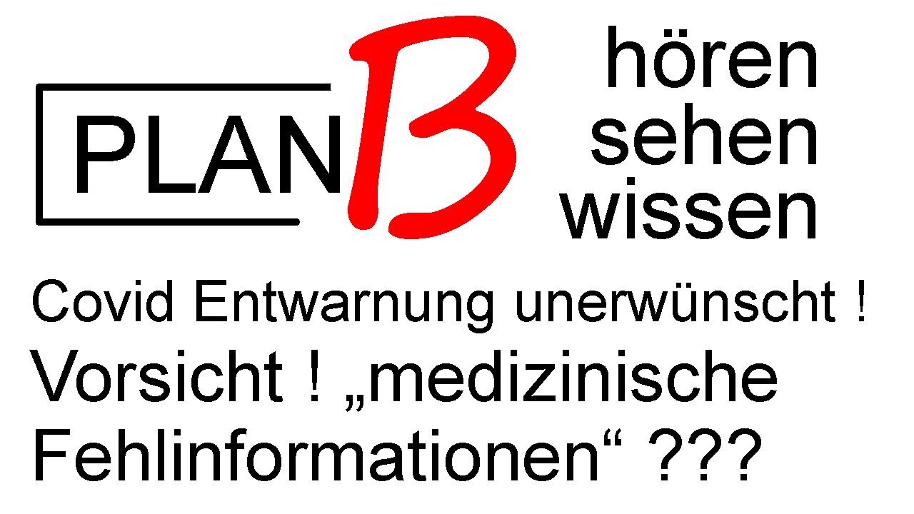 ACHTUNG! VORSICHT! Medizinische Fehlinformationen@PLAN B🙈