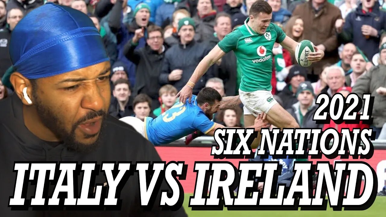 ITALY VS IRELAND | GUINNESS SIX NATIONS 2021 | EXTENDED HIGHLIGHTS | REACTION!!!