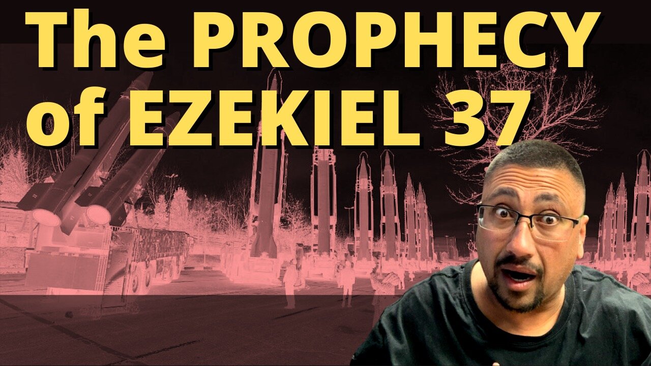 The PROPHECY of EZEKIEL 37!!!