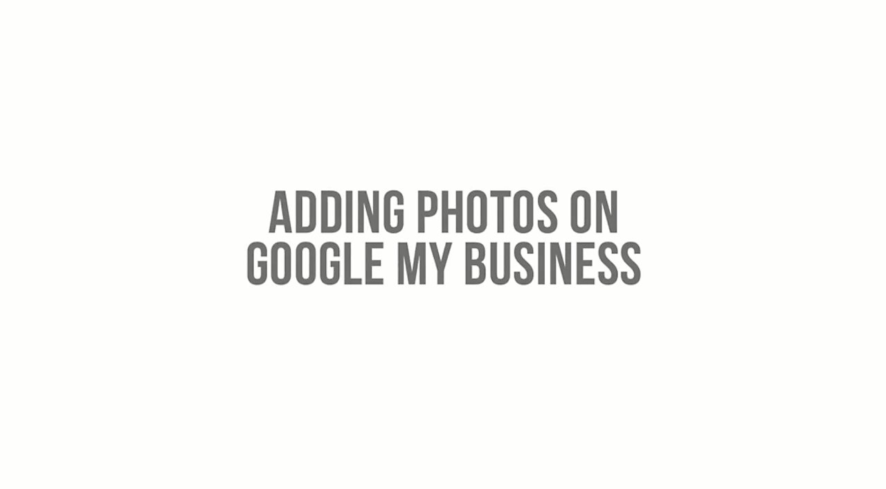 How to Add Photos on Google My Business