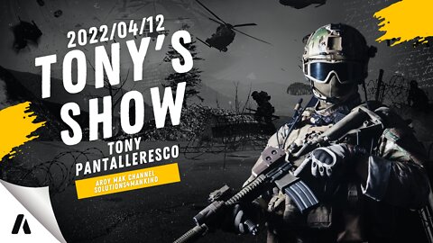 Tony Pantalleresco 2022/04/14 Tony's Show