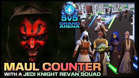 [5v5] MAUL COUNTER w/JKR SQUAD **GRAND ARENA** - SWGOH