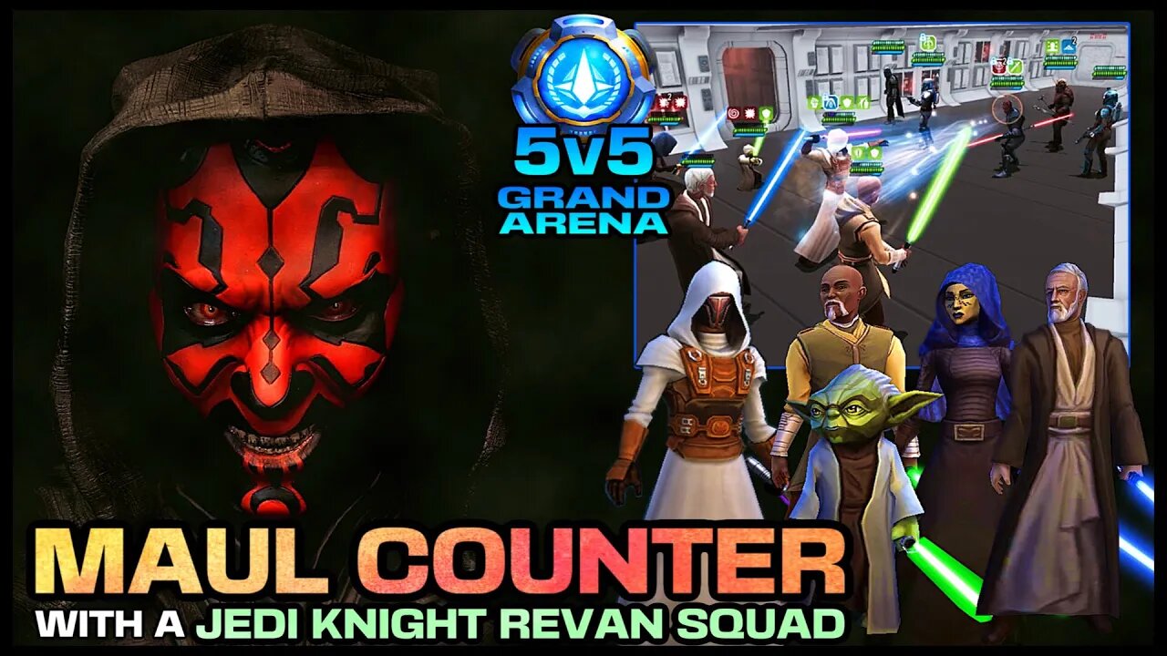 [5v5] MAUL COUNTER w/JKR SQUAD **GRAND ARENA** - SWGOH