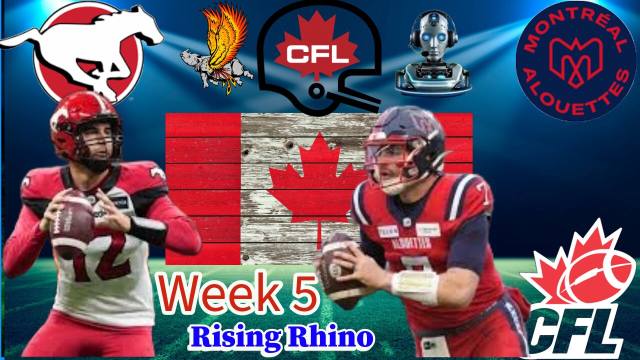 Calgary Stampeders Vs Montreal Alouettes Week 5 With AI Co-Host Watch Party and Play by Play