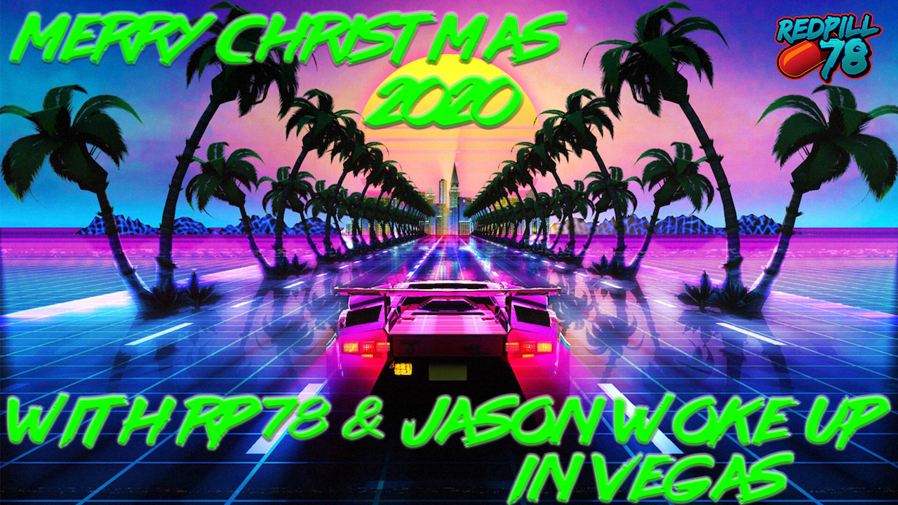 Merry Christmas with RP78 & JasonWokeUpInVegas