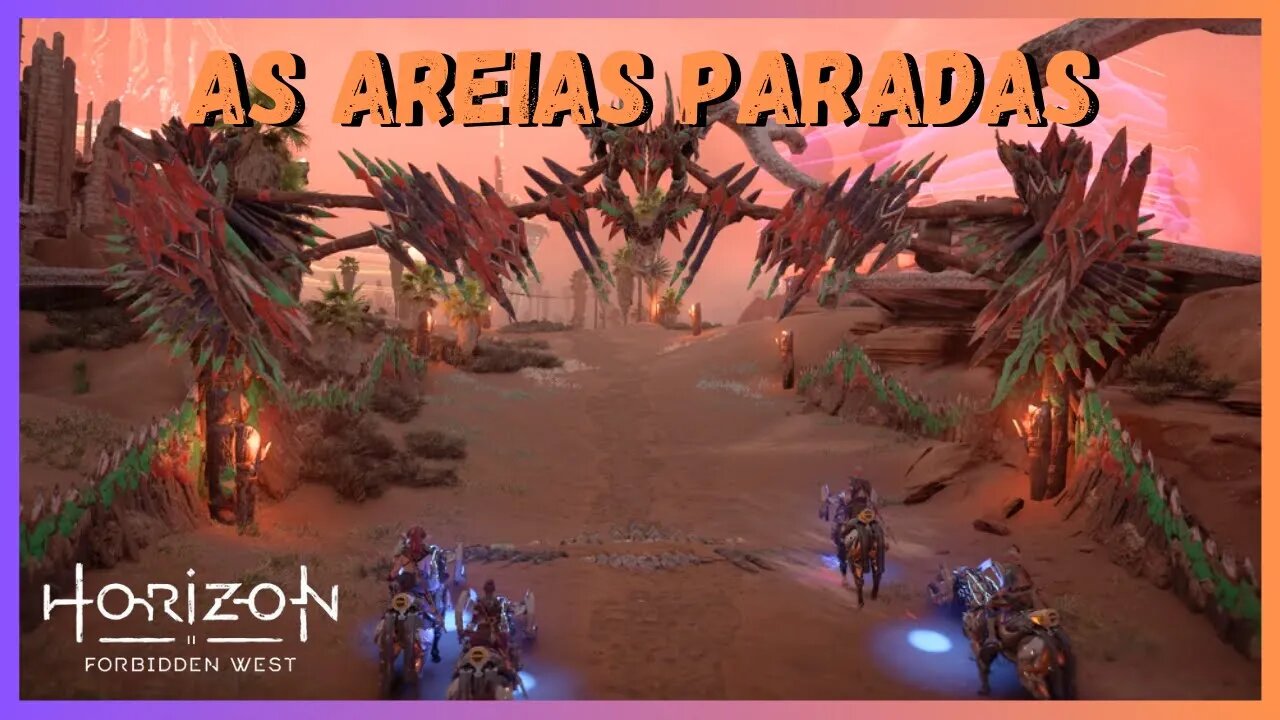 CORRIDA DE OBSTÁCULOS AS AREIAS PARADAS - Horizon Forbidden West Legendado em Português