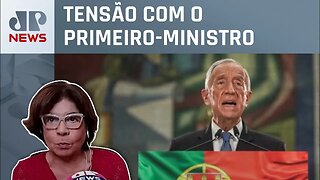 Presidente de Portugal se pronuncia em meio à crise com premiê; Dora Kramer analisa