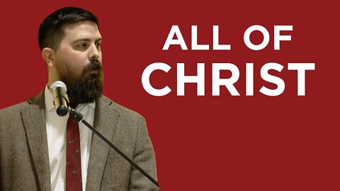 All of Christ | Shawn Paterson