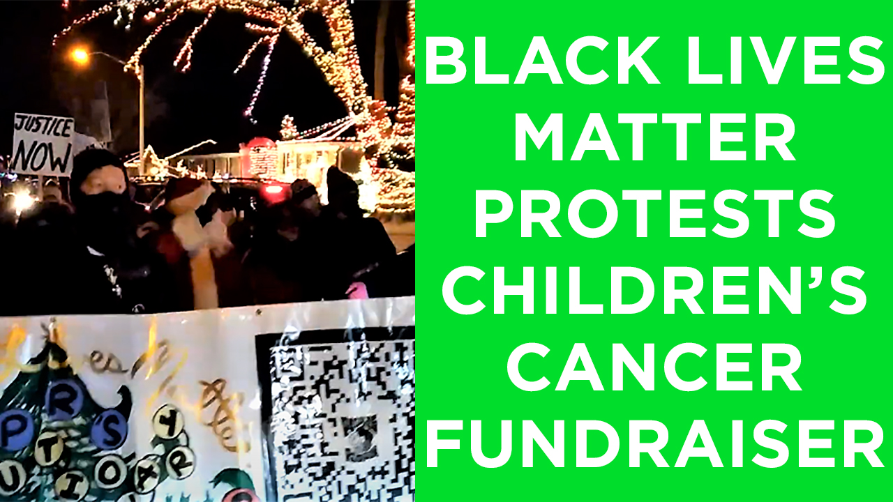 Black Lives Matter protests a fundraiser for children's cancer in Wisconsin.