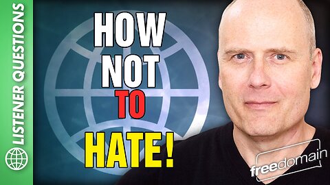 How Not to Hate!