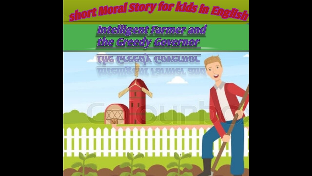 Intelligent Farmer and the Greedy Governor# short Moral Story for kids in English