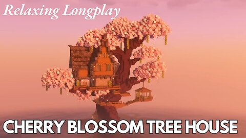 Minecraft: Cherry Blossom Tree House Relaxing Longplay (No Commentary)