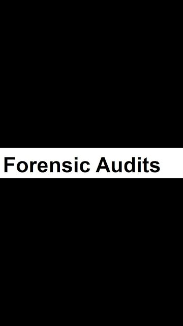 Forensic Audits Are Coming To Town