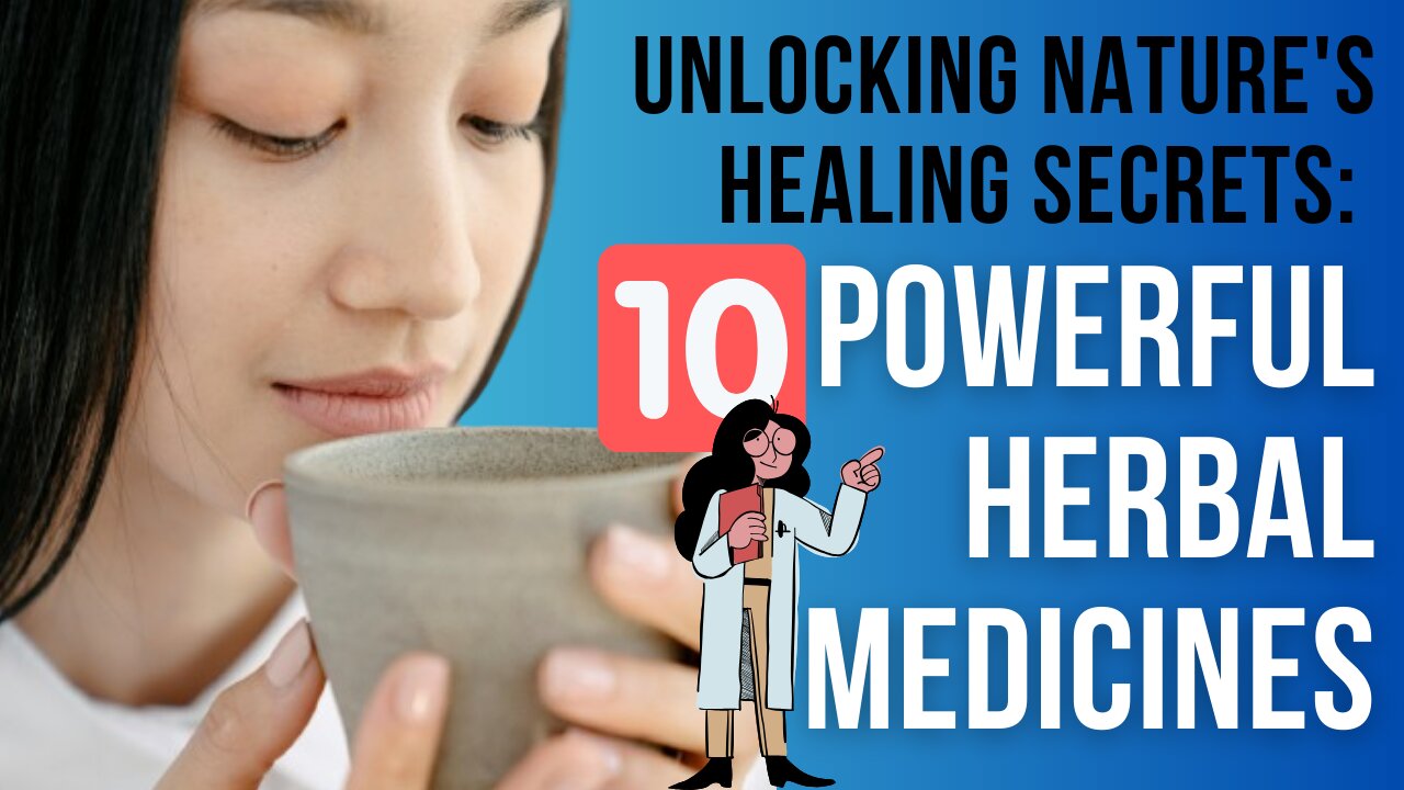 The Power of Nature: 10 Science-Backed Herbal Medicines for Better Health