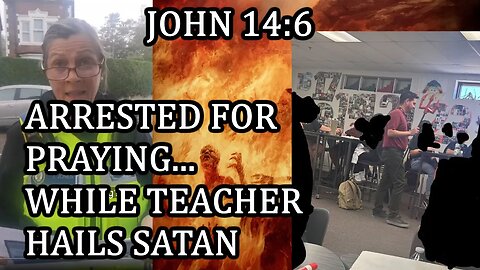 Arrested For Praying While Teacher Hails Satan