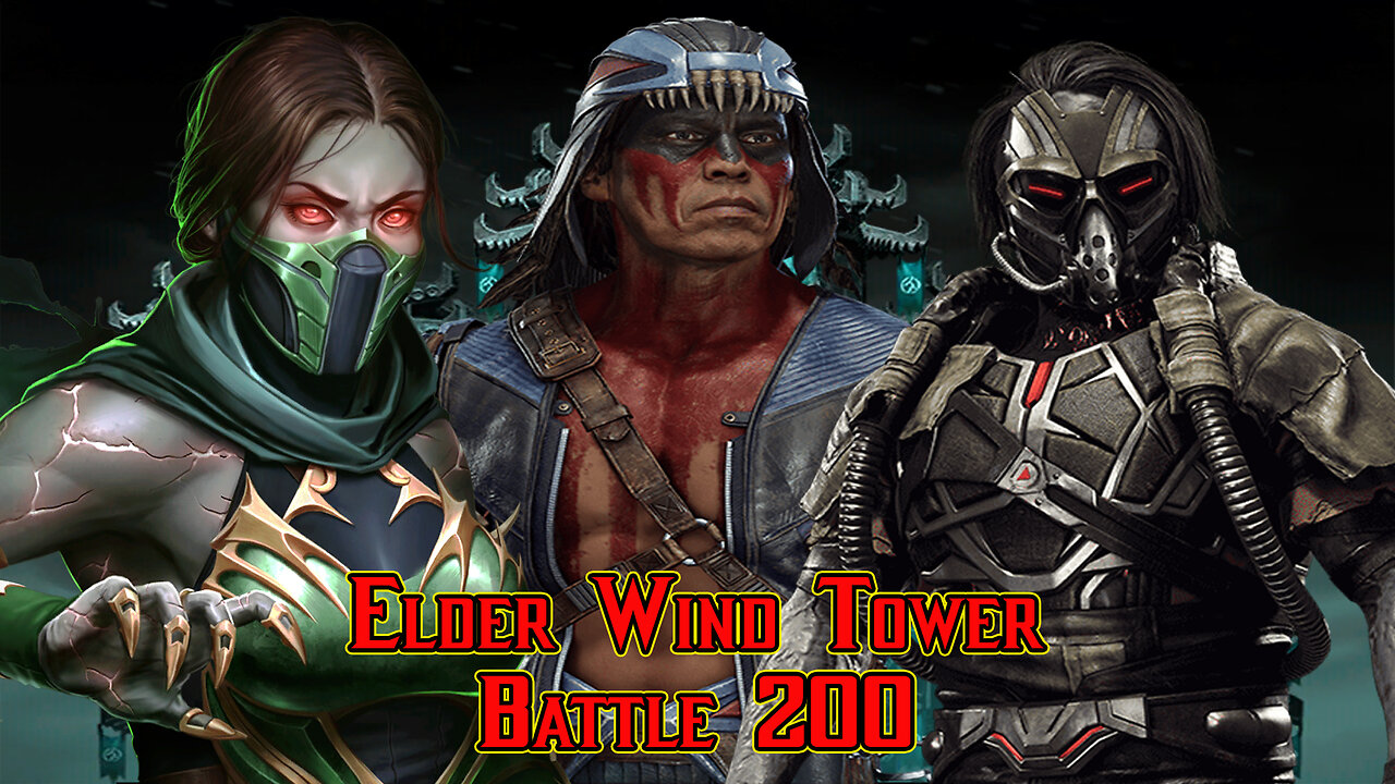 MK Mobile. Elder Wind Tower - [ Battle 200 ]