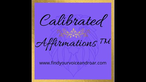 What are Calibrated Affirmations© ?