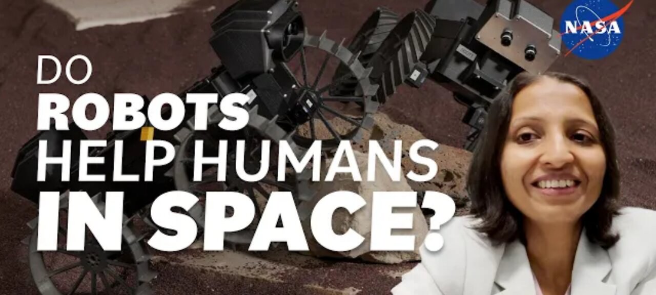 Do Robots Help Humans in Space? We Asked a NASA Technologist