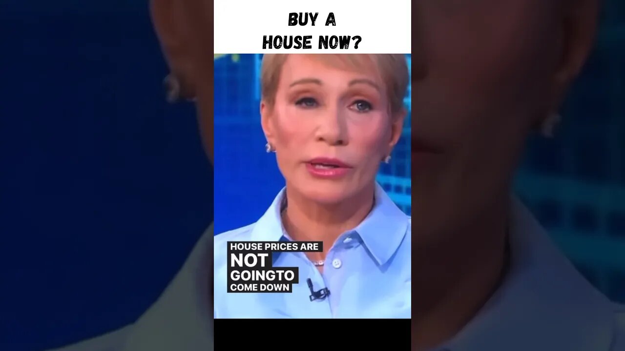 Barbara Corcoran interview - Buy a HOUSE NOW! #buyahome