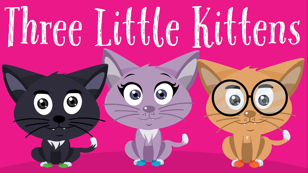 Three Little Kittens | A Meow Musical for Cats & Kids