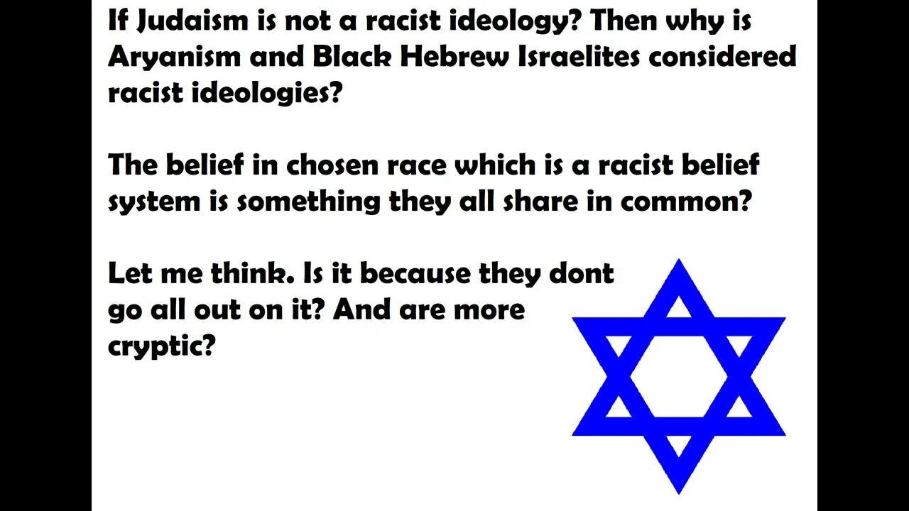 Why isnt Judaism belief in chosen race considered racist, when Aryanism and Black Hebrew Israelites