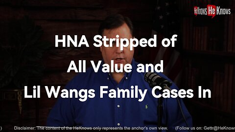 HNA Stripped of All Value and Lil Wangs Family Cases In