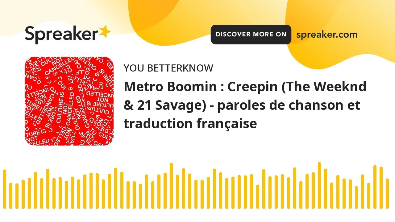 Metro Boomin : Creepin (The Weeknd & 21 Savage) - paroles de chanson et traduction française