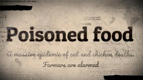 A massive epidemic of cat and chicken deaths. Poisoned food. Farmers are alarmed.