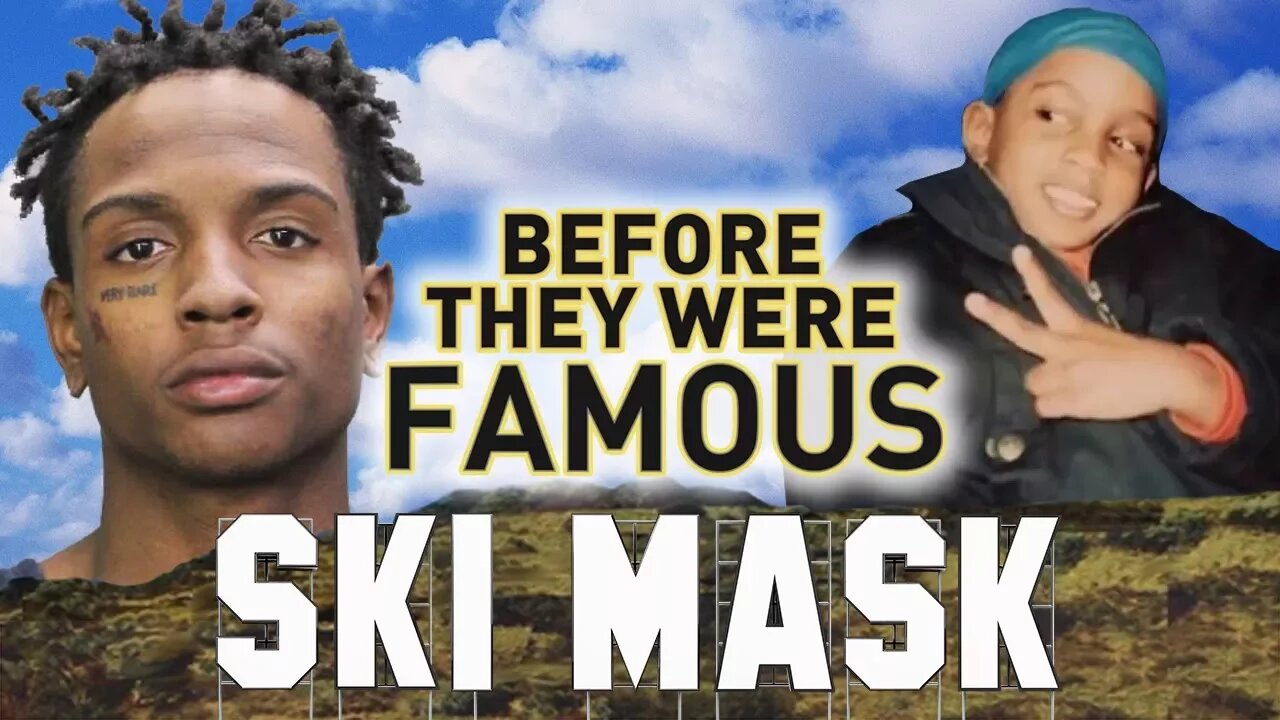 SKI MASK THE SLUMP GOD | Before They Were Famous | ORIGINAL