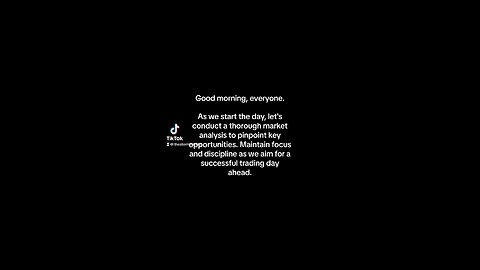 Good morning, everyone. As we start the day, let's conduct a thorough market analysis.