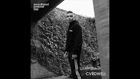 CVRDWELL @ Soundhead Podcast #006