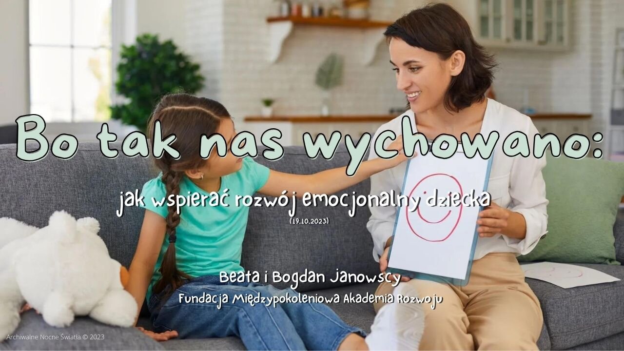 Bo tak nas wychowano: jak wspierać rozwój emocjonalny dziecka (19.10.2023)