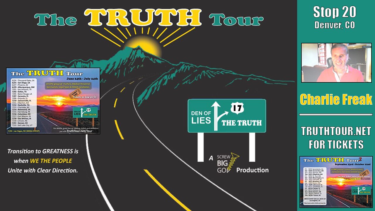 Charlie Freak, PART 7 "THE SACRED TRUTH", Truth Tour 1, Denver, CO 7-21-22
