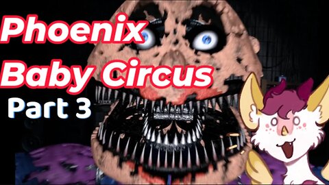 Lets play Baby's Nightmare Circus (Part 3 Final)