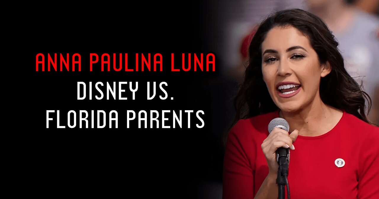 Anna Paulina Luna: Disney vs. Florida Parents (Audio Clip)